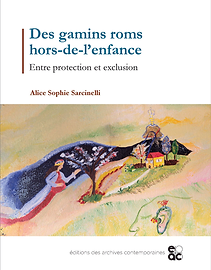 Des gamins roms hors-de-l’enfance: entre protection et exclusion