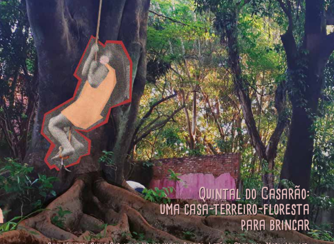 Quintal do casarão: uma casa-terreiro-floresta para brincar
