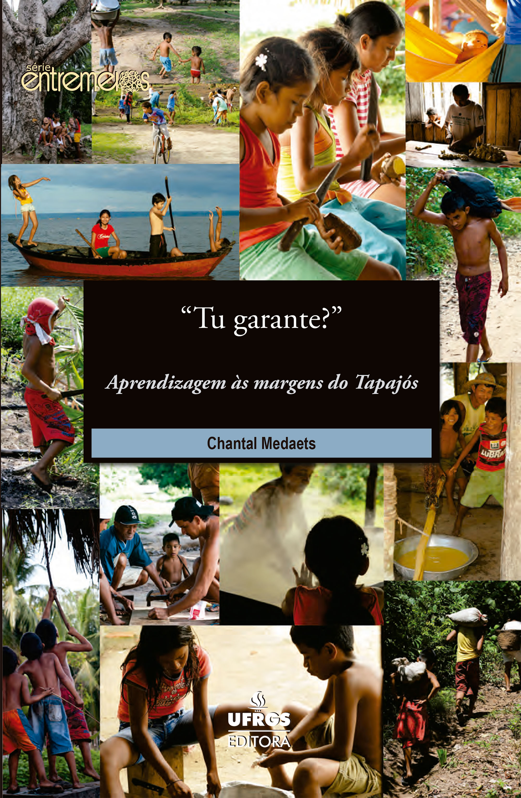 "Tu garante?" Aprendizagem às margens do Tapajós